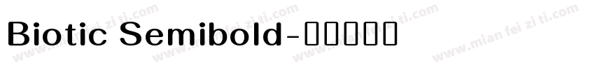 Biotic Semibold字体转换